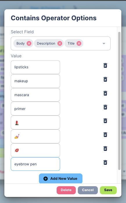 "Contains Operator Options" is displayed, showing selected fields "Body," "Description," and "Title," along with a list of values such as "lipsticks," "makeup," and various emojis,